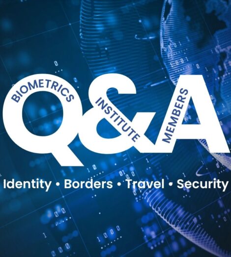 Biometrics Institute members answer questions on the future of identity, borders, travel and security