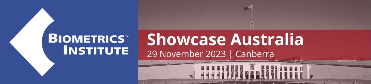Biometrics Institute Showcase Australia event taking place in Canberra on 29 November 2023