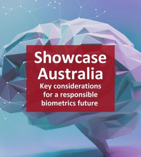 Key considerations from Showcase Australia for a responsible biometrics future.